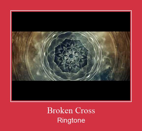 Broken Cross Ringtone atsisiųsti nemokamai