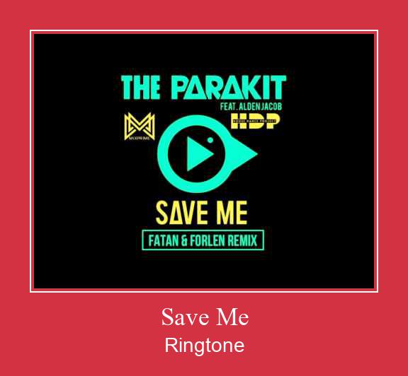 Save Me Ringtone Lataa ilmaiseksi