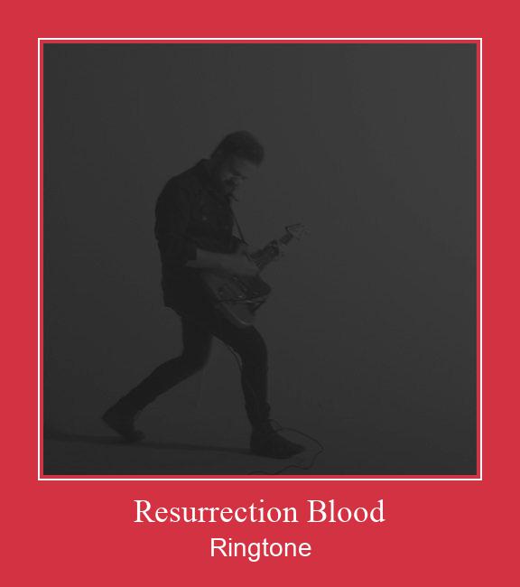 Resurrection Blood Рингтон Скачать бесплатно