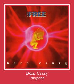 Born Crazy Ringtone Завантажити безкоштовно
