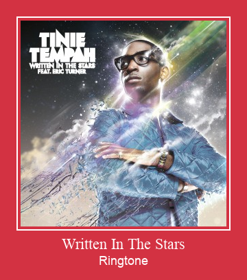 Written In The Stars Ringtone Download Proste.