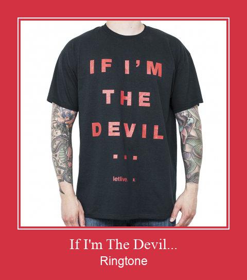 If I'm The Devil... Ringtone Download pulsuz