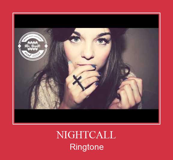 NIGHTCALL ರಿಂಗ್ಟೋನ್ ಡೌನ್ಲೋಡ್ ಉಚಿತ