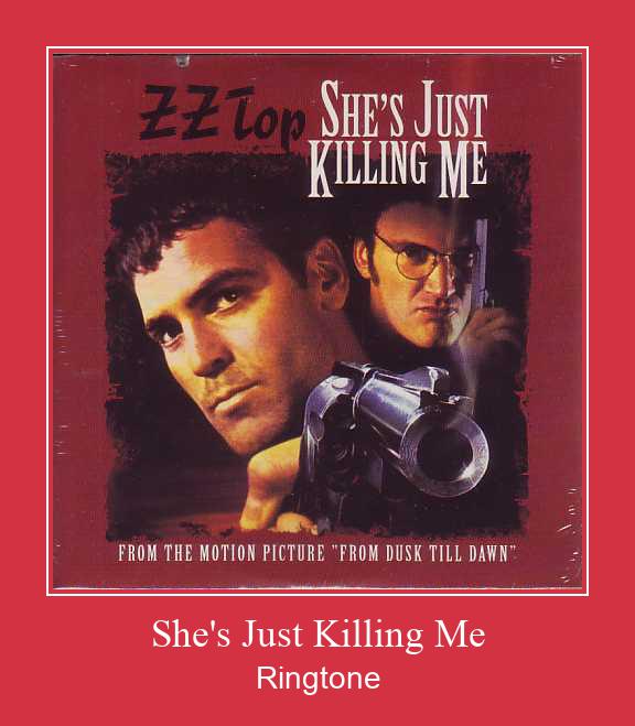She's Just Killing Me Ringetone Download GRATIS.