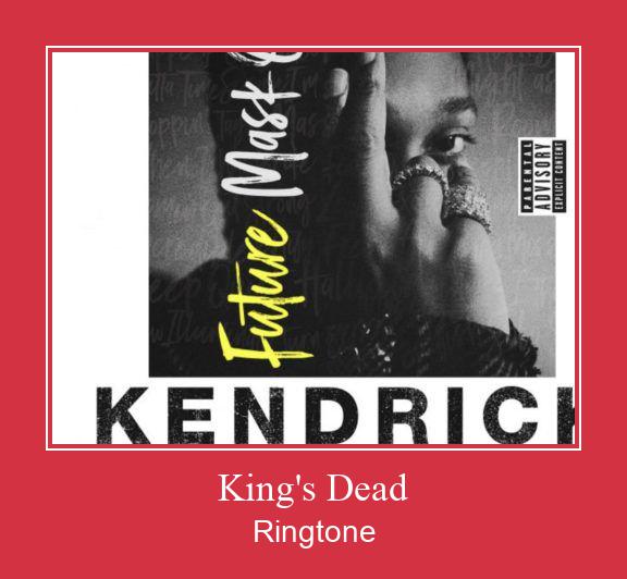 King's Dead צלצול הורד חינם