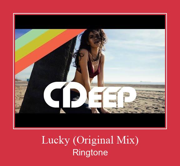 Lucky (Original Mix) Ringtone Download pulsuz