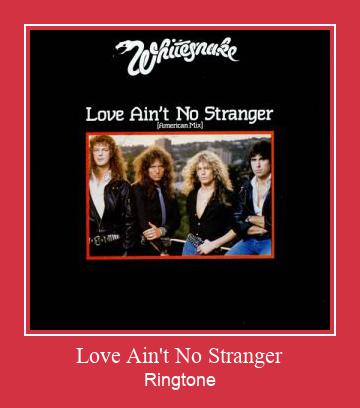 Love Ain't No Stranger Zil sesi indir ücretsiz