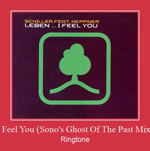 I Feel You (Sono's Ghost Of The Past Mix) Ringtone Download Free