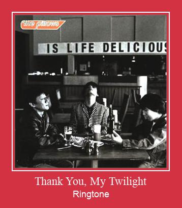 Thank You, My Twilight 着信音を無料でダウンロード