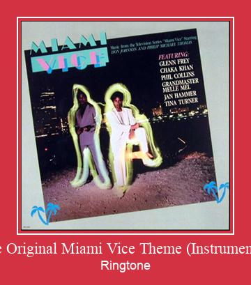 The Original Miami Vice Theme (Instrumental) Nhạc chuông tải miễn phí