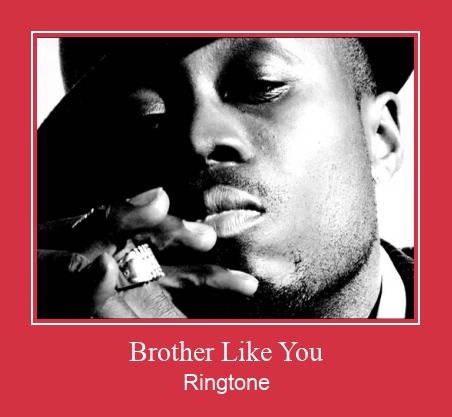 Brother Like You রিংটোন বিনামূল্যে ডাউনলোড করুন