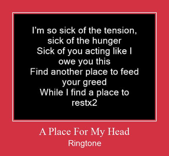 A Place For My Head Ringtone Завантажити безкоштовно