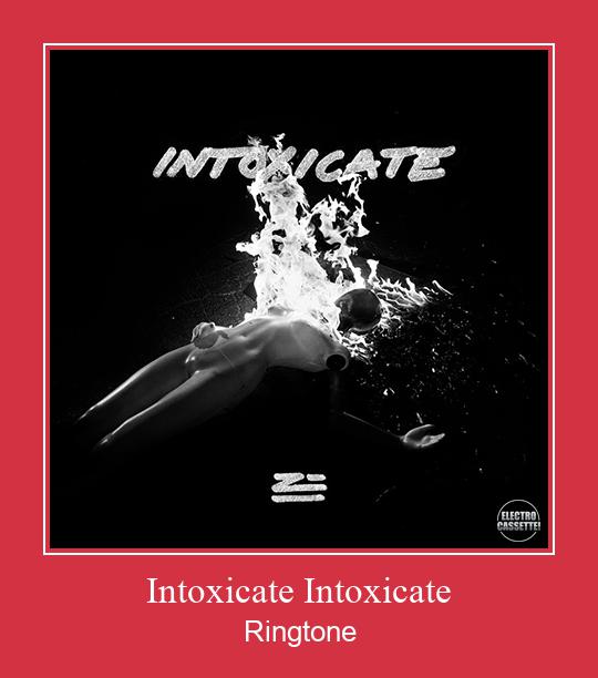 Intoxicate Intoxicate Csengőhang letöltés ingyenes