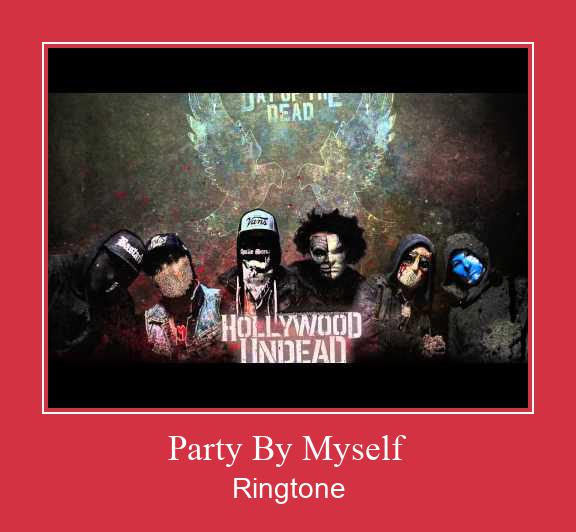 Party By Myself Téléchargement de sonnerie GRATUIT