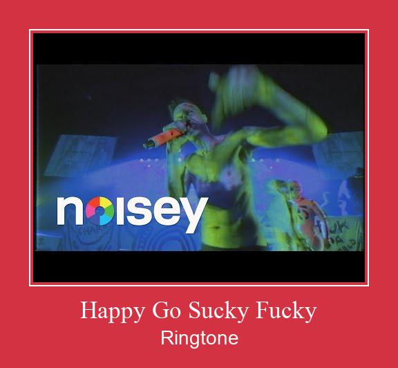 Happy Go Sucky Fucky Ringtone Download pulsuz