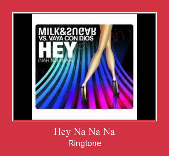 Hey Na Na Na Ringtone Завантажити безкоштовно
