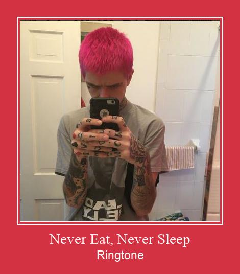 Never Eat, Never Sleep צלצול הורד חינם