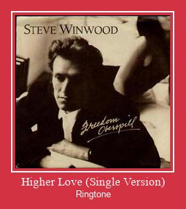 Higher Love (Single Version) Ringtone allalaadimine tasuta