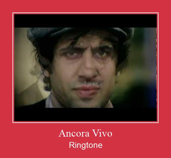 Ancora Vivo Ringtone atsisiųsti nemokamai