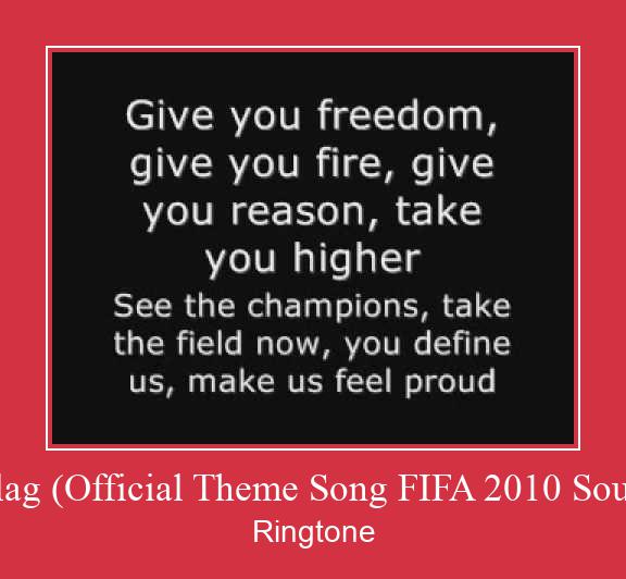 Wavin ' Flag (Official Theme Song FIFA 2010 South Africa) Ringtone atsisiųsti nemokamai