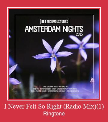 I Never Felt So Right (Radio Mix)(1) Zvana signāls lejupielādēt bezmaksas