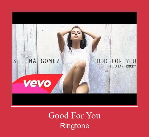 Good For You Zvonenie Download Free