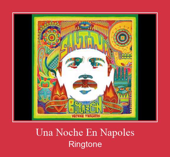 Una Noche En Napoles 着信音を無料でダウンロード
