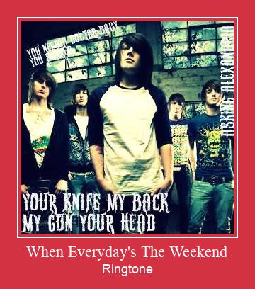 When Everyday's The Weekend Nhạc chuông tải miễn phí