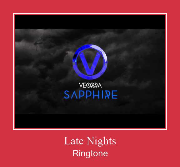 Late Nights ரிங்டோன் பதிவிறக்க இலவச