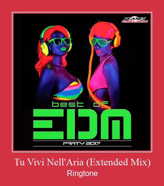 Tu Vivi Nell'Aria (Extended Mix) Ringtone Download Besplatno