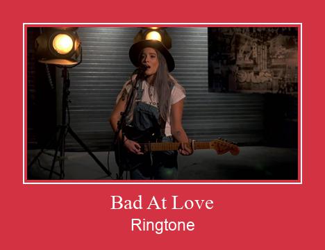 Bad At Love Ringetone Download GRATIS.