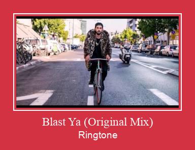 Blast Ya (Original Mix) ดาวน์โหลดริงโทนฟรี