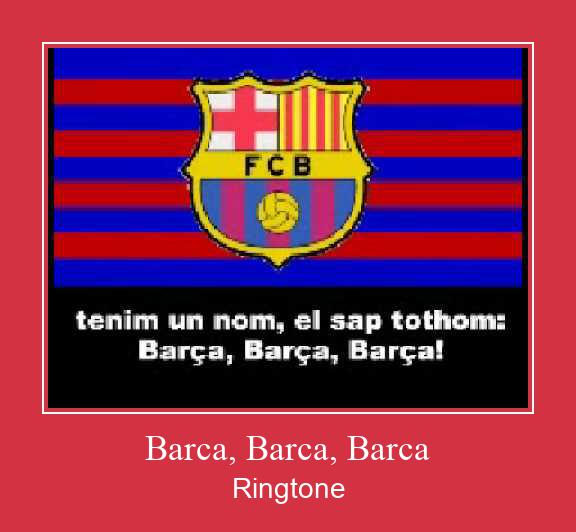 Barca, Barca, Barca ரிங்டோன் பதிவிறக்க இலவச