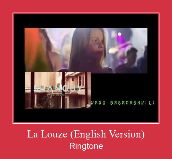 La Louze (English Version) ரிங்டோன் பதிவிறக்க இலவச