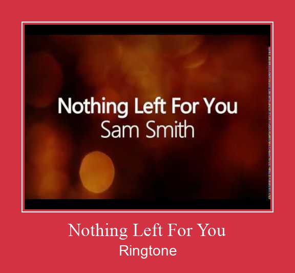 Nothing Left For You Nada Dering Unduh gratis