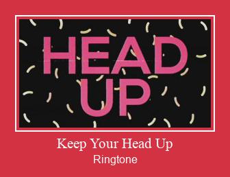 Keep Your Head Up Ringtone Download Free