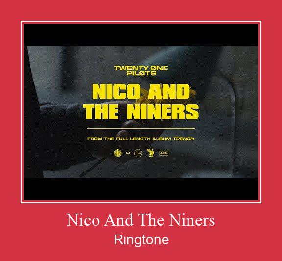 Nico And The Niners Ringtone Download Free