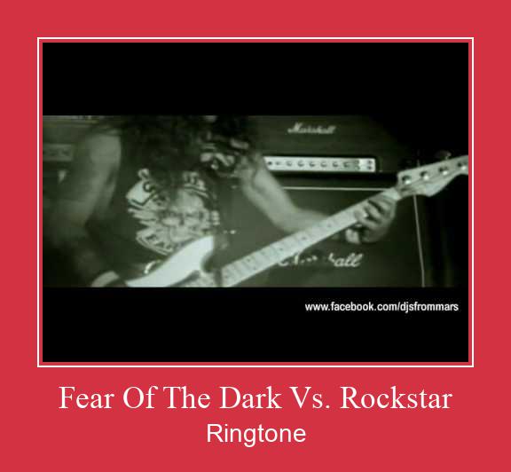 Fear Of The Dark Vs. Rockstar Ringtone atsisiųsti nemokamai