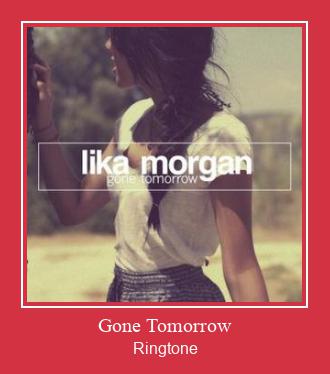 Gone Tomorrow Csengőhang letöltés ingyenes