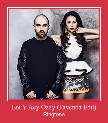 Eoi Y Aey Oaay (Favenda Edit) Suoneria Download gratuito.
