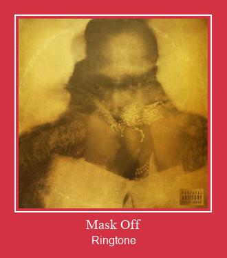 Mask Off Ringtone Lataa ilmaiseksi