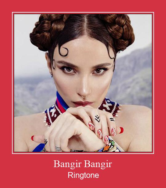 Bangir Bangir Ringtone Download Free