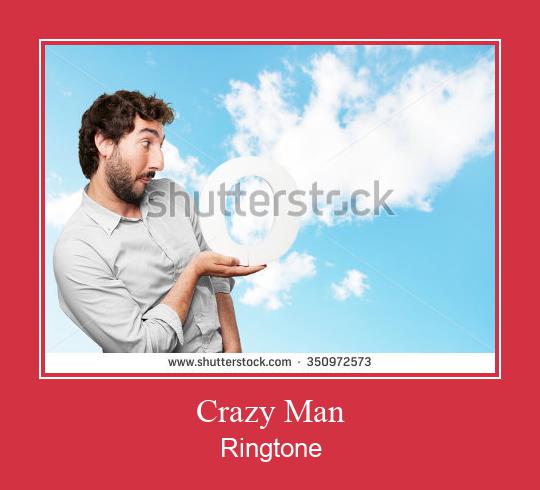 Crazy Man Ringtone Download pulsuz