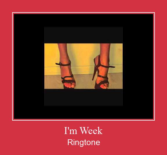 I'm Week ดาวน์โหลดริงโทนฟรี