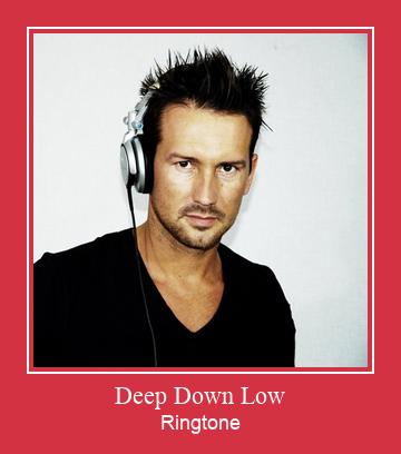Deep Down Low 着信音を無料でダウンロード