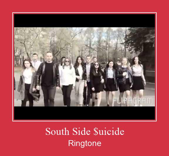 South Side $uicide Vyzvánění ke stažení zdarma