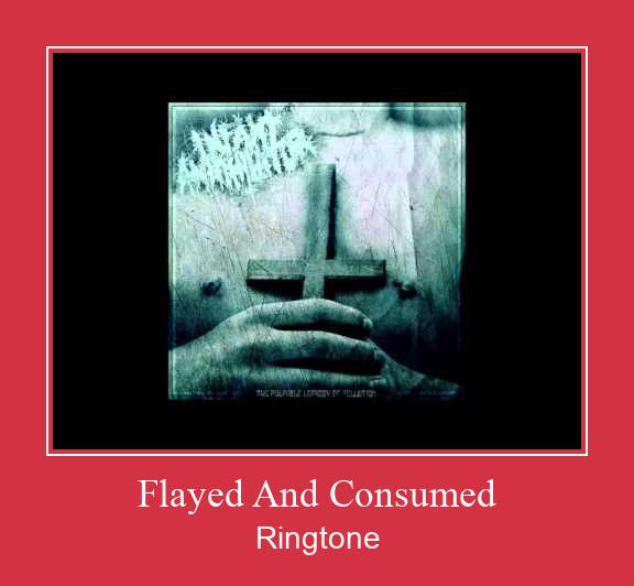 Flayed And Consumed Ringtone download gratis