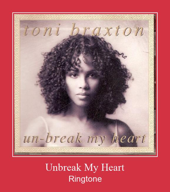 Unbreak My Heart Ringtone Muat turun percuma.