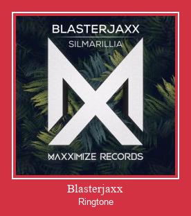 Blasterjaxx ringtone دانلود رایگان