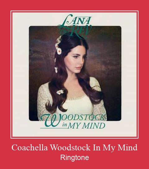 Coachella Woodstock In My Mind Nada Dering Unduh gratis